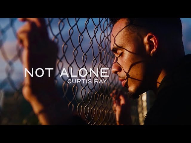 Not Alone lyric video by Curtis Ray