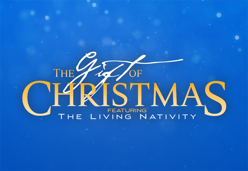 The Gift of Christmas featuring the Living Nativity logo